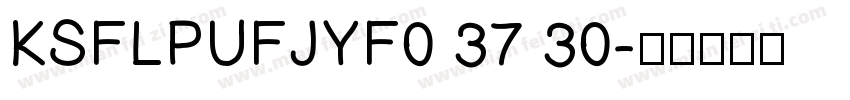 KSFLPUFJYF0 37 30字体转换